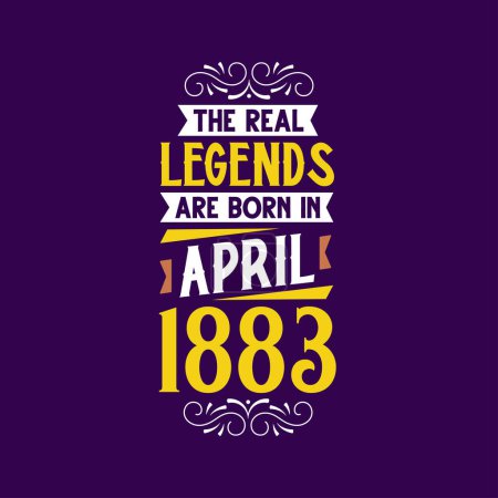 Illustration for The real legend are born in April 1883. Born in April 1883 Retro Vintage Birthday - Royalty Free Image