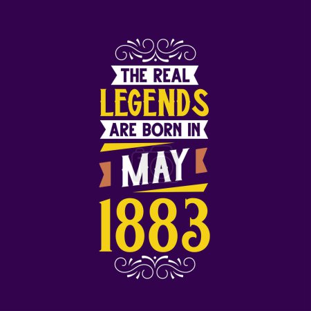Illustration for The real legend are born in May 1883. Born in May 1883 Retro Vintage Birthday - Royalty Free Image