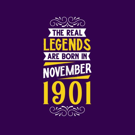 Téléchargez les illustrations : La vraie légende est née en novembre 1901. Né en novembre 1901 Retro Vintage Anniversaire - en licence libre de droit