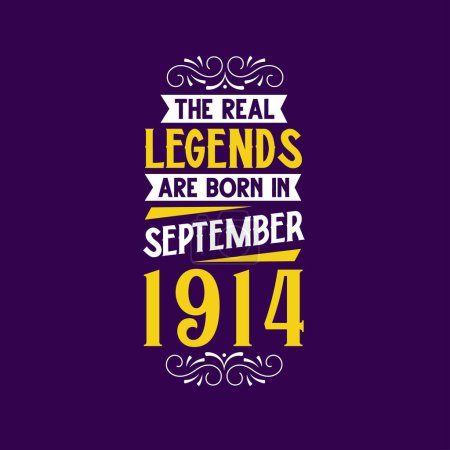 Illustration for The real legend are born in September 1914. Born in September 1914 Retro Vintage Birthday - Royalty Free Image