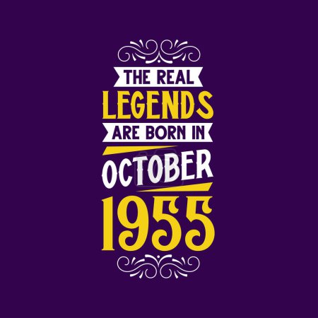 Illustration for The real legend are born in October 1955. Born in October 1955 Retro Vintage Birthday - Royalty Free Image