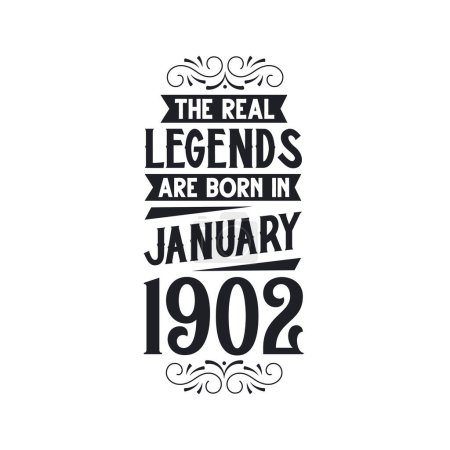 Ilustración de Real legend are born in January 1902, The real legend are born in January 1902, born in January 1902, 1902, January 1902, The real legend, 1902 birthday, born in 1902, 1902 birthday celebration, The real legend birthday retro birthday, vintage retro - Imagen libre de derechos