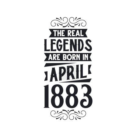 Illustration for Real legend are born in April 1883, The real legend are born in April 1883, born in April 1883, 1883, April 1883, The real legend, 1883 birthday, born in 1883, 1883 birthday celebration, The real legend birthday retro birthday, vintage retro birthday - Royalty Free Image
