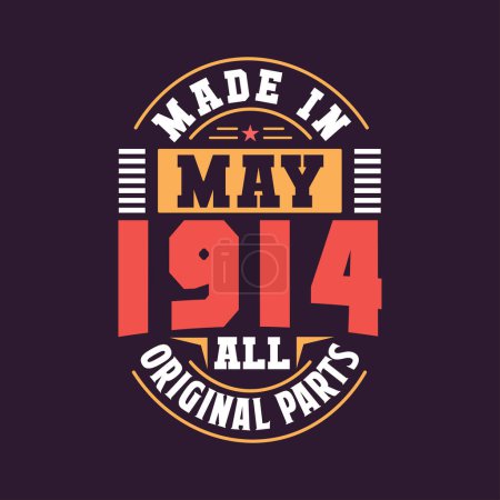 Illustration for Made in May 1914 all original parts. Born in May 1914 Retro Vintage Birthday - Royalty Free Image