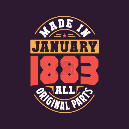 Illustration for Made in January 1883 all original parts. Born in January 1883 Retro Vintage Birthday - Royalty Free Image