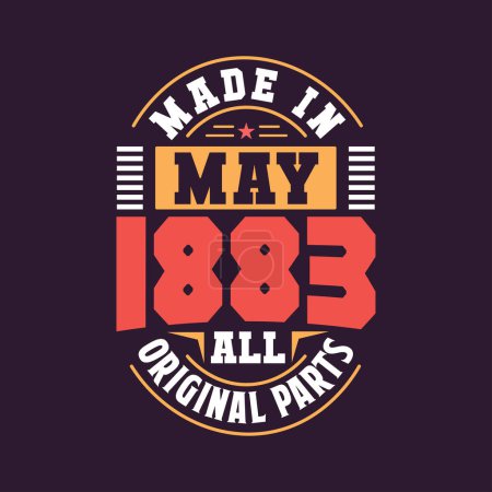 Illustration for Made in May 1883 all original parts. Born in May 1883 Retro Vintage Birthday - Royalty Free Image