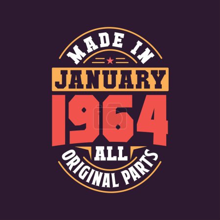 Illustration for Made in January 1964 all original parts. Born in January 1964 Retro Vintage Birthday - Royalty Free Image