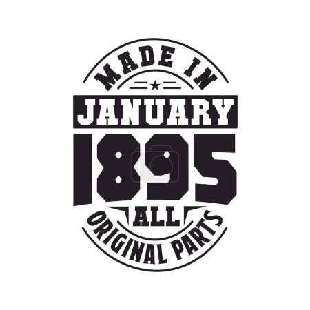 Illustration for Made in January 1895 all original parts. Born in January 1895 Retro Vintage Birthday - Royalty Free Image