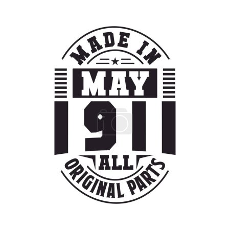 Illustration for Made in May 1911 all original parts. Born in May 1911 Retro Vintage Birthday - Royalty Free Image