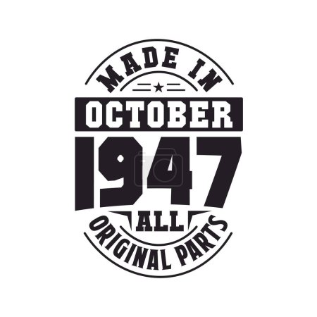 Ilustración de Fabricado en octubre de 1947 todas las piezas originales. Nacido en octubre 1947 Retro Vintage Cumpleaños - Imagen libre de derechos