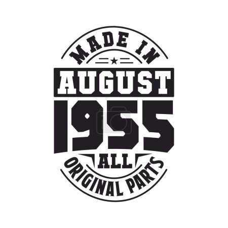 Illustration for Made in August 1955 all original parts. Born in August 1955 Retro Vintage Birthday - Royalty Free Image