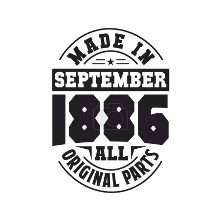 Illustration for Made in September 1886 all original parts. Born in September 1886 Retro Vintage Birthday - Royalty Free Image