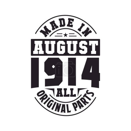 Illustration for Made in August 1914 all original parts. Born in August 1914 Retro Vintage Birthday - Royalty Free Image