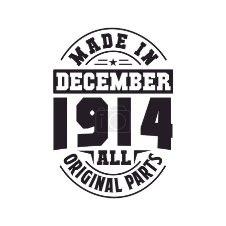 Illustration for Made in December 1914 all original parts. Born in December 1914 Retro Vintage Birthday - Royalty Free Image