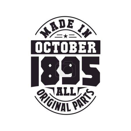 Illustration for Made in October 1895 all original parts. Born in October 1895 Retro Vintage Birthday - Royalty Free Image