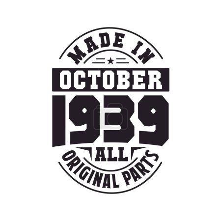 Illustration for Made in October 1939 all original parts. Born in October 1939 Retro Vintage Birthday - Royalty Free Image