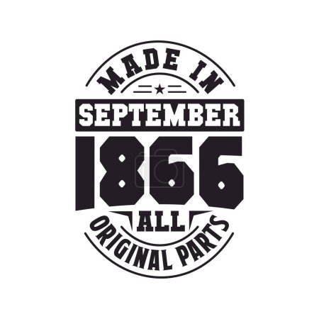 Illustration for Made in September 1866 all original parts. Born in September 1866 Retro Vintage Birthday - Royalty Free Image