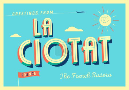Illustration for Greetings from La Ciotat, France - The French Riviera - Touristic Postcard - Royalty Free Image