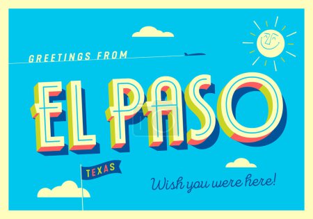 Téléchargez les illustrations : Salutations de El Paso, Texas, États-Unis - J'aimerais que vous soyez là ! - Carte postale touristique. Illustration vectorielle. - en licence libre de droit
