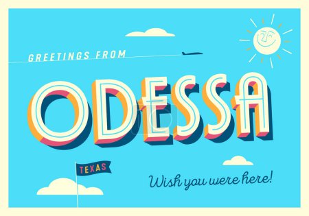 Téléchargez les illustrations : Salutations de Odessa, Texas, États-Unis - J'aimerais que vous soyez là ! - Carte postale touristique. - en licence libre de droit