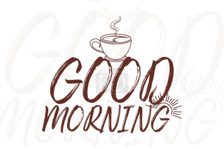 Illustration for Good morning coffee t shirt design - Royalty Free Image
