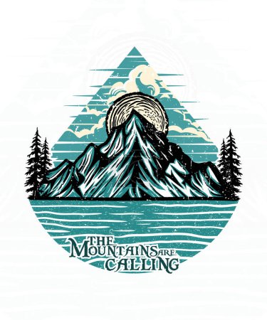 The mountains are calling adventure t shirt design illustration