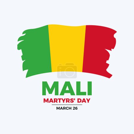 Mali Martyrs' Day poster vector illustration. Grunge flag of Mali icon. Paintbrush Malian Flag design element. Template for background, banner, card. March 26. Important day