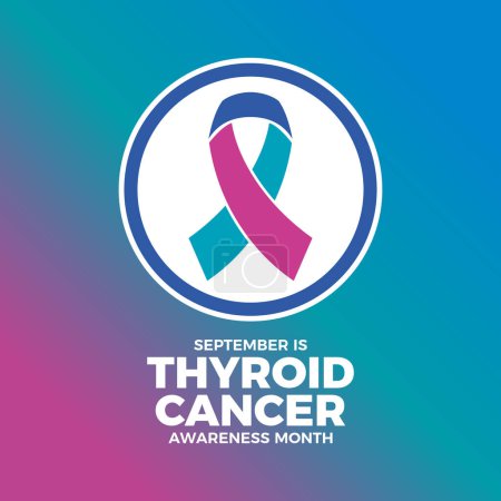 Téléchargez les illustrations : Septembre est l'illustration vectorielle d'affiche du Mois de la sensibilisation au cancer de la thyroïde. Icône de ruban de sensibilisation sarcelle, rose et bleue en cercle. Modèle pour fond, bannière, carte. Jour important - en licence libre de droit
