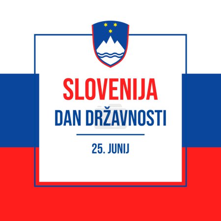 Slovenia Statehood Day Plakatvektorillustration. Slowenija Dan Drzavnosti. Slowenien Flagge quadratischen Rahmen Vektor. Vorlage für Hintergrund, Banner, Karte. Symbol der slowenischen Flagge. Jedes Jahr am 25. Juni. Wichtiger Tag