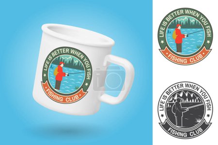 Illustration for White camping cup. Realistic mug mockup template with sample design. Life is better when you fish patch. Vector illustration. Concept for shirt or logo, print, stamp, tee, patch. Vintage typography - Royalty Free Image