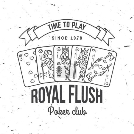 Time to play vintage monochrome print, logo, badge with poker royal flush. Vector illustration. For poker club sign, patch, shirt design with playing card silhouette