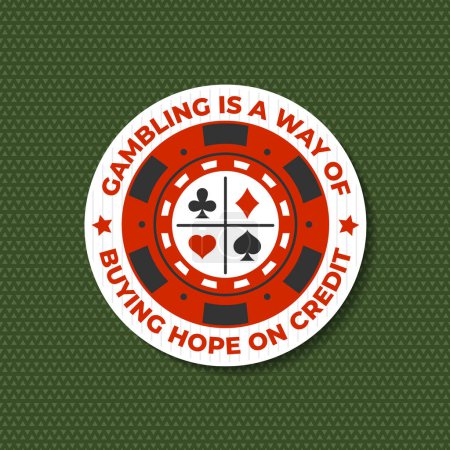 Illustration for Gambling lucky sticker, logo, badge design with casino chips silhouette. Gambling is a way of buying hope on credit. Vector. Casino chips for poker or roulette for gambling industry, sport lottery - Royalty Free Image