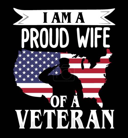 I am a proud wife of a veteran