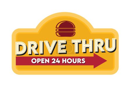 drive thru open 24 hours sign