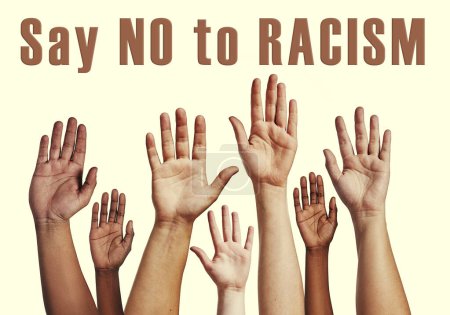 Photo for Hands, people and stop racism poster with solidarity, justice and equality with words and no. Community, collaboration and campaign for support, human rights and message for protest and awareness. - Royalty Free Image