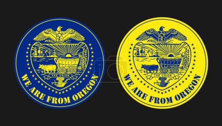 Illustration for Set of vector illustrations of a badge with the coat of arms of the US state of Oregon and the inscription We are from Oregon. - Royalty Free Image