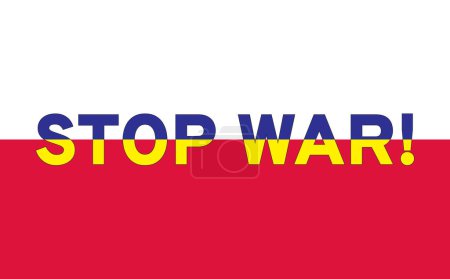 Illustration for Stop war. The inscription on the flag of Poland. The letters are painted in the colors of the Ukrainian flag. Illustration. - Royalty Free Image