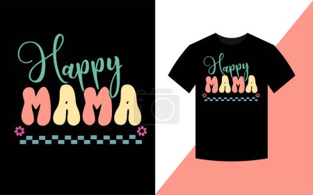 Téléchargez les photos : Happy Mama, Fête des Mères Meilleur design de t-shirt groovy rétro. - en image libre de droit