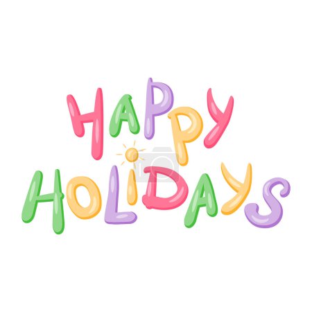 Téléchargez les photos : Happy Holidays lettering decorated by sun. Vector isolated color illustration. - en image libre de droit