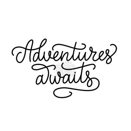 Adventures awaits vector lettering composition in monoline style. 