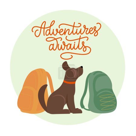 Poster with dog sitting between the backpacks. Adventures awaits lettering composition in monoline style. Vector color illustration.