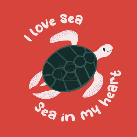 Illustration for Vector ocean illustration with turtle. I love sea,sea in my heart - modern lettering.Underwater marine animals.Ecology design for banner,flyer,postcard, website design,t-shirt,poster. - Royalty Free Image