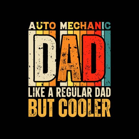 Auto mechanic dad funny fathers day t-shirt design