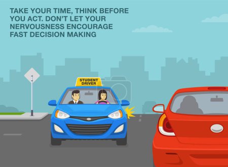 Illustration for Car driving practice. Take your time, think before you act  on roads. Front view of a turning student driver car on crossroad. Flat vector illustration template. - Royalty Free Image