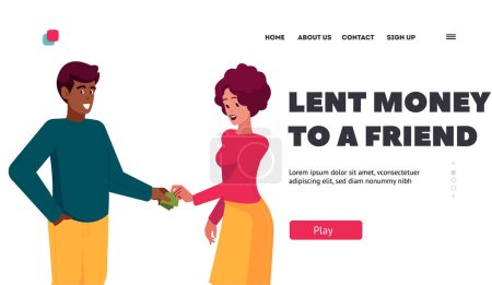 Téléchargez les illustrations : Lent Money to a Friend Landing Page Template. Financial Help, Gift Concept. Man Giving Banknotes to Woman. Female Character Borrowing Money From Friend or Husband. Cartoon People Vector Illustration - en licence libre de droit