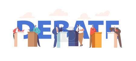 Illustration for Political Debate Concept. Candidates Speaking Behind the Desks, Fighting For Leadership And Conquering Power, Characters Calling To Vote For Them Poster, Banner or Flyer. Cartoon Vector Illustration - Royalty Free Image