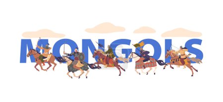 Téléchargez les illustrations : Personnages guerriers mongols à cheval, illustrés dynamiquement au milieu du galop avec des arcs, des lances et des drapeaux. Les lettres audacieuses Mongols sur fond de nuages. Affiche de concept vectoriel, bannière ou prospectus - en licence libre de droit