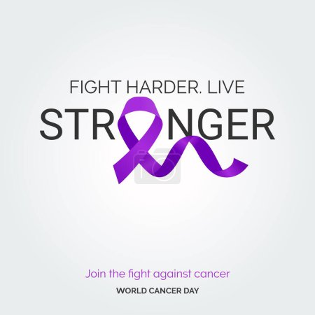 Illustration for Fight Harder Live Stronger Ribbon Typography. join the fight against cancer - World Cancer Day - Royalty Free Image