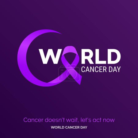 Illustration for Cancer Doesn't wait. let's act now - World Cancer Day - Royalty Free Image