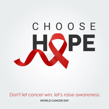Illustration for Choose Hope Ribbon Typography. don't let cancer win. let's raise awareness - World Cancer Day - Royalty Free Image